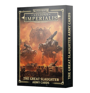 Legions Imperialis: The Great Slaughter Army Cards - Discontinued