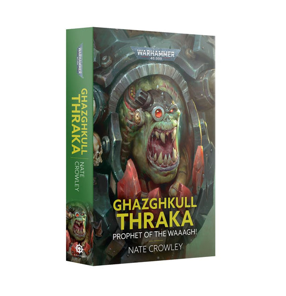Ghazghkull Thraka: Prophet of the Waaagh! (Paperback) 20% Off (Applied at checkout)
