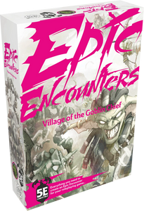 Epic Encounters: Village of the Goblin Chief