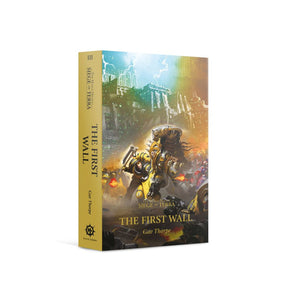 The Horus Heresy: Siege of Terra - The First Wall (PB - Book 3) 20% Off (Applied at checkout)