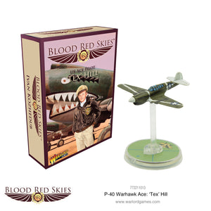 Blood Red Skies: P-40 Warhawk Ace: 'Tex' Hill