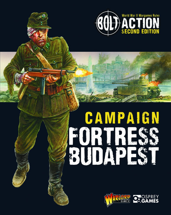Bolt Action - Campaign Fortress Budapest