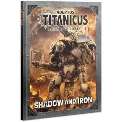 Adeptus Titanicus - Shadow and Iron