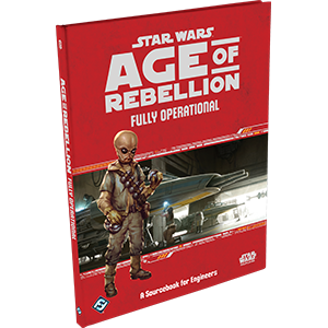 Star Wars: Age of Rebellion RPG - Fully Operational (Needs Prices)