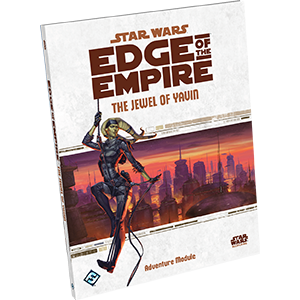 Star Wars: Edge of the Empire RPG - The Jewel of Yavin (Needs Prices)