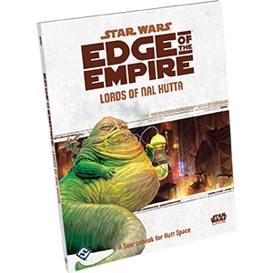 Star Wars: Edge of the Empire RPG - Lords of Nal Hutta (Needs Prices)