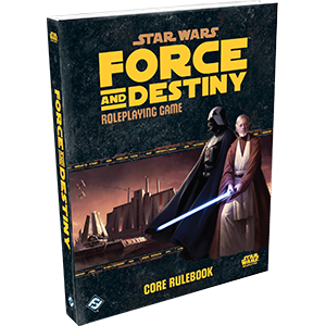 Star Wars: Force and Destiny RPG - Core Rulebook (Needs Prices)