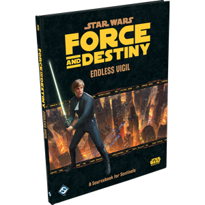 Star Wars: Force and Destiny RPG - Endless Vigil (Needs Prices)