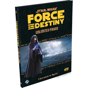 Star Wars: Force and Destiny RPG - Unlimited Power (Needs Prices)