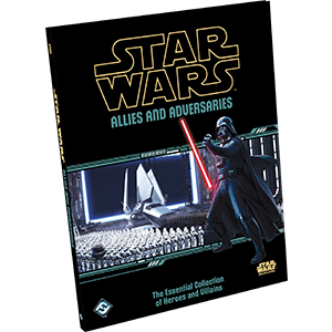 Star Wars RPG: Allies and Adverseries (Needs Prices)
