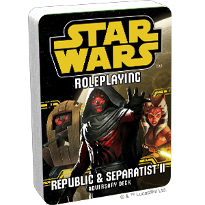 Star Wars RPG: Adversary Deck - Republic and Separatists II (Needs Prices)