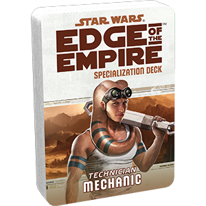 Star Wars RPG: Specialization Deck - Mechanic
