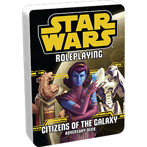 Star Wars RPG: Adversary Deck - Citizens of the Galaxy