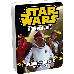 Star Wars RPG: Adversary Deck - Imperials & Rebels II